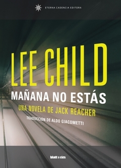 Mañana no estás - Lee Child