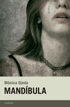 Mandíbula - Mónica Ojeda