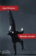 Mundo extraño - José Ovejero