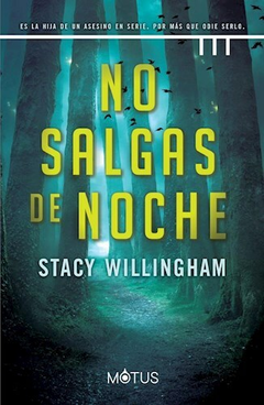 No salgas de noche - Stacy Willingham