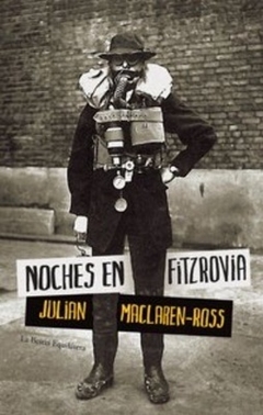 Noches en Fitzrovia - Julian MacLaren Ross