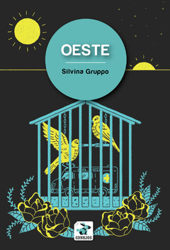 Oeste - Silvina Gruppo