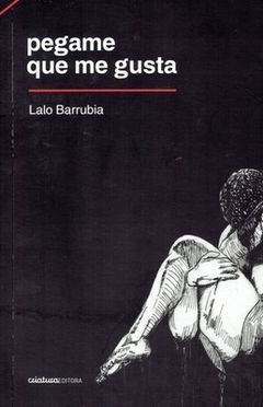 Pegame que me gusta - Lalo Barrubia