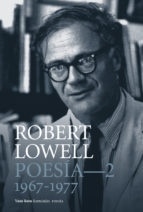 Poesía completa 2 - Robert Lowell