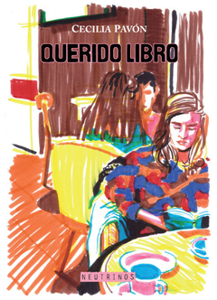 Querido libro - Cecilia Pavón