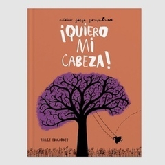 Quiero mi cabeza - António Jorge Goncalves