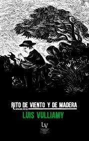 Rito de viento y de madera - Luis Vulliamy