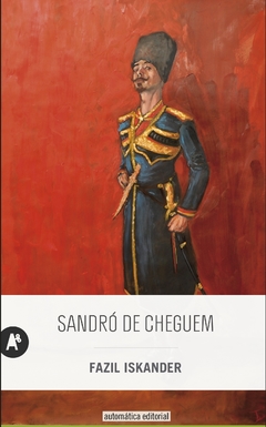 Sandró de Cheguem - Fazil Iskander