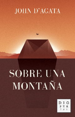 Sobre una montaña - John D´Agata