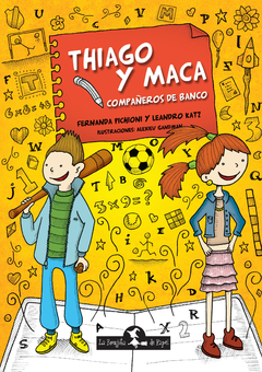 Thiago y Maca compañeros de banco - Fernanda Pichioni-Leandro Katz