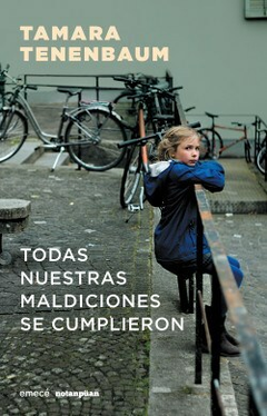 Todas nuestras maldiciones se cumplieron - Tamara Tenenbaum