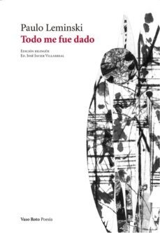 Todo me fue dado - Leminski Paulo