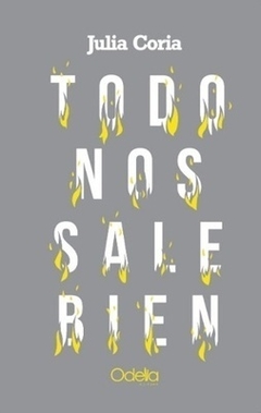 Todo nos sale bien - Julia Coria