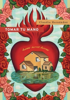 Tomar tu mano - Claudia Hernández