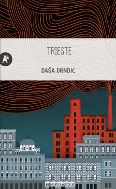 Trieste - Dasa Drndic