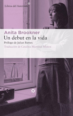 Un debut en la vida - Anita Brookner