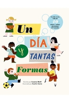 Un día y tantas formas - Laura Hall-Loris Lora