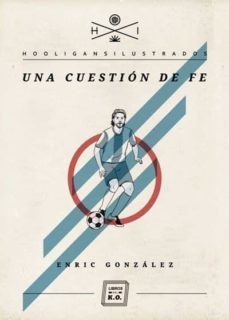 Una cuestión de fe - Enric González