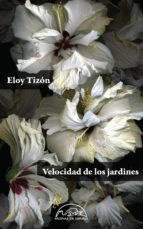 Velocidad de los jardines - Eloy Tizón