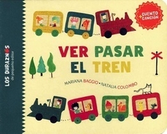 Ver pasar el tren - Mariana Baggio-Natalia Colombo