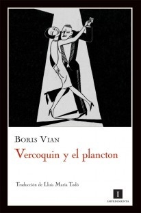 Vercoquin y el plancton - Boris Vian