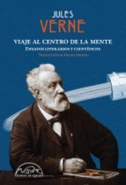 Viaje al centro de la mente - Julio Verne