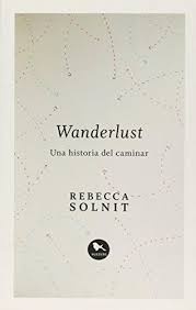 Wanderlust - Rebecca Solnit