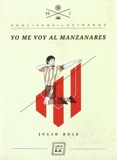 Yo me voy al Manzanares - Julio Ruiz