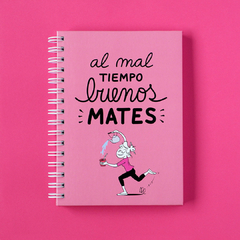 Cuaderno A5 Rayado "Al mal tiempo Buenos Mates" - comprar online