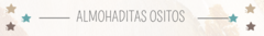 Banner de la categoría ALMOHADITAS OSITOS