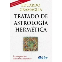 Tratado de Astrología Hermética: La Recuperación del Sistema Helenístico