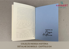 LIVRO NOSSA HISTÓRIA - SOB ENCOMENDA - Nandart