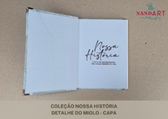 LIVRO NOSSA HISTÓRIA - PRONTA ENTREGA - comprar online