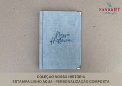 LIVRO NOSSA HISTÓRIA - SOB ENCOMENDA - Nandart