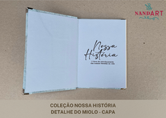 LIVRO NOSSA HISTÓRIA - SOB ENCOMENDA - loja online