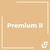 Premium II