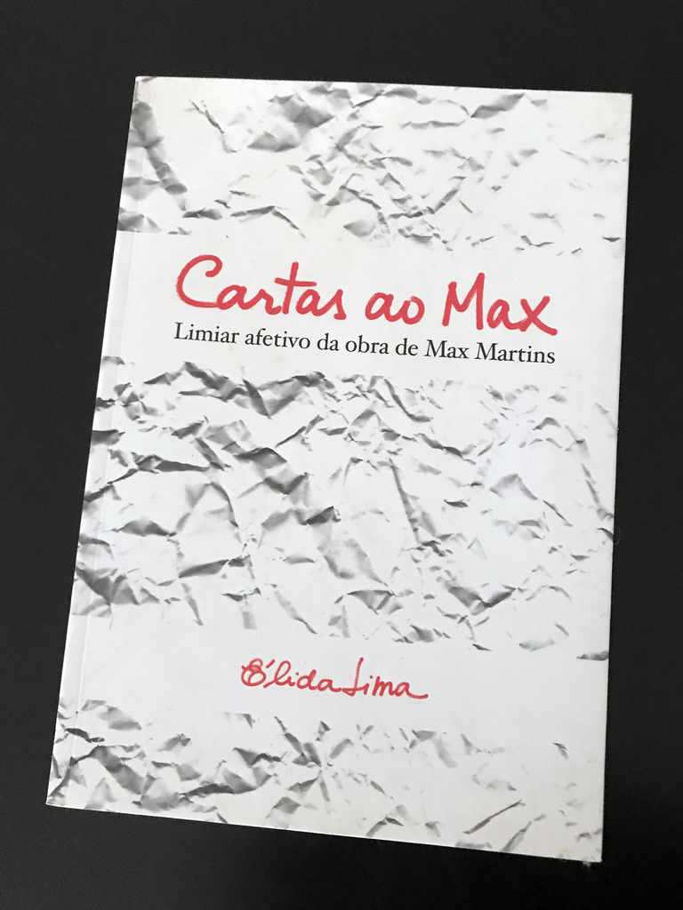CARTAS AO MAX: limiar afetivo da obra de Max Martins - Élida Lima by  Invisíveis Produções - Issuu