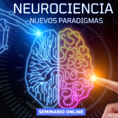 Neurociencia: Nuevos Paradigmas