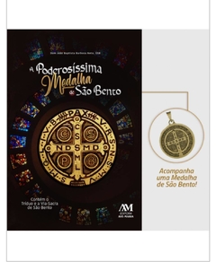 LIVRO - A PODEROSÍSSIMA MEDALHA DE SÃO BENTO