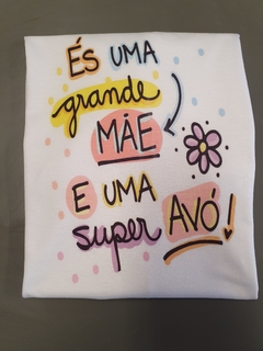 És uma grande mãe e uma super avó