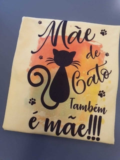 Mãe de Gato também é Mãe.