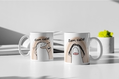 COM CAFÉ E SEM CAFÉ