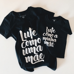 Camiseta Lute como uma Mãe [adulto] - Nuvem Coração