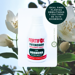 FERTIFOX POTENCIADO PARA CULTIVOS DE ALTA EXIGENCIA Y PLANTAS DEBILITADAS