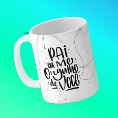 Imagem do CANECA TRADICIONAL DIA DOS PAIS - FRASES