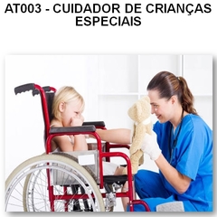 AT003 - Cuidador de Crianças Especiais