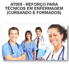 AT005 - Reforço para Técnicos em Enfermagem (cursando e formados)