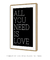 Quadro Decorativo All You Need is Love - loja online