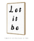 Quadro Decorativo Let it Be na internet