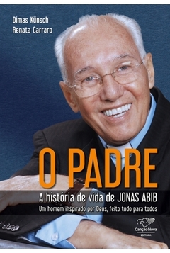 Livro O Padre: História de Vida de Jonas Abib